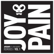 Joy & Pain (Remixes / Vol. 1)