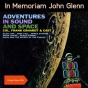 Adventures In Sound And Space (Original Album 1958 - In Memoriam John Glenn)