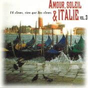 Amour, soleil et Italie, vol. 3 (18 slows, rien que des slows)