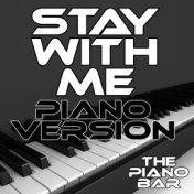 Stay with Me (Piano Version)