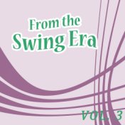 From The Swing Era Vol.3