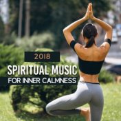 2018 Spiritual Music for Inner Calmness