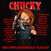 Chucky - The Complete Fantasy Playlist