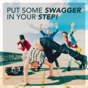 Put Some Swagger In Your Step!