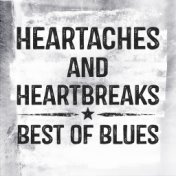 Heartaches and Heartbreaks - Best of Blues (Re-recording)