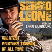 Sergio Leone - Greatest Western Themes of all Time