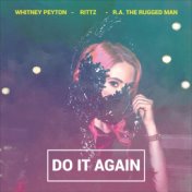 Do It Again (feat. R.A. the Rugged Man & Rittz)