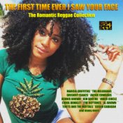 The First Time Ever I Saw Your Face - The Romantic Reggae Collection