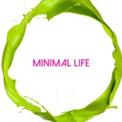 Minimal Life