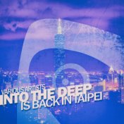 Into the Deep - Is Back in Taipei