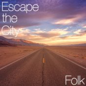 Escape the City Folk