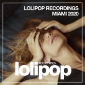 Lolipop Recordings Miami 2020