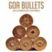 Goa Bullets (Best of Progressive & Goa Tracks)