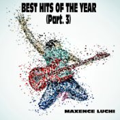 Best Hits Of The Year (Part. 3)