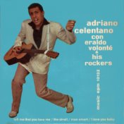 Adriano Celentano con Eraldo Volonté & his Rockers: Tell me that you love me - The stroll - Man smart - I love you Baby