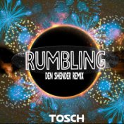 Rumbling (Den Shender Remix)