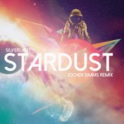 Stardust (Jochen Simms Underground Mix)