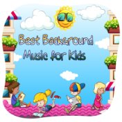 Best Background Music for Kids (Children Relaxing Music)