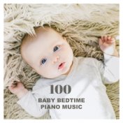 100 Baby Bedtime Piano Music