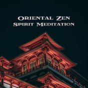 Oriental Zen Spirit Meditation: Selection of Best 2019 Yoga & Deep Relax Music, Inner Bliss, Vital Energy Increase, Body & Soul ...