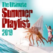 The Ultimate Summer Playlist 2019