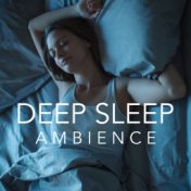 Deep Sleep Ambience