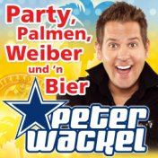 Party, Palmen, Weiber und 'n Bier