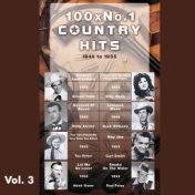 100 X No.1 Country Hits (1944 to 1955), Vol. 3