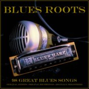 Blues Roots: 98 Great Blues Songs (Remastered)