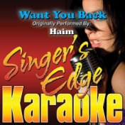 Want You Back (Originally Performed by Haim) [Karaoke Version]