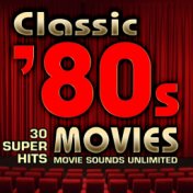 Classic 80s Movies - 30 Super Hits