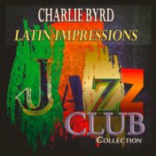 Latin Impressions (Jazz Club Collection)