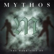 Mythos the Dark Side Of