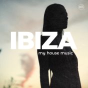 Ibiza: My House Music