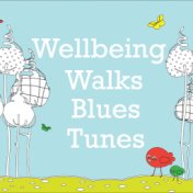 Wellbeing Walks Blues Tunes