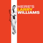 Here's Larry Williams (Bonus Track Version)