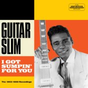 I Got Sumpin' for You. The 1953-1958 Recordings