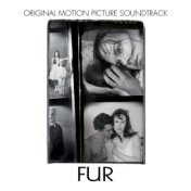 Fur: An Imaginary Portrait of Diane Arbus (Original Motion Picture Soundtrack)