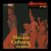 La Discoteca del Siglo - Historia de la Música Cubana en el Siglo Xx, Vol. 3