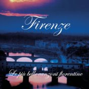 Firenze – Le più belle canzoni fiorentine