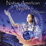 Native American Nights - Brightstar