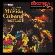 La Discoteca del Siglo - Historia de la Música Cubana en el Siglo Xx, Vol. 1