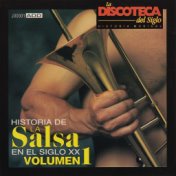 La Discoteca del Siglo - Historia de la Salsa en el Siglo XX, Vol. 1