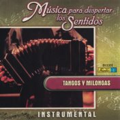 Música para Despertar los Sentidos - Tangos y Milongas