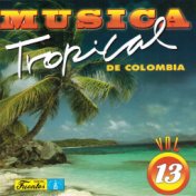 Música Tropical de Colombia, Vol. 13