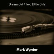 Dream Girl / Two Little Girls
