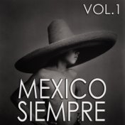 Mexico Siempre Vol.1