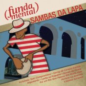 Fundamental - Sambas da Lapa