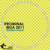 iFROMINAL Ibiza 2011 - Techminal Form 04