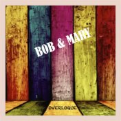 Bob & Mary